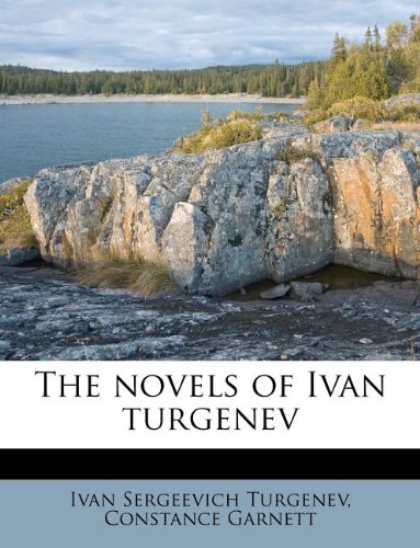 The novels of Ivan turgenev (9781179531144) by Turgenev, Ivan Sergeevich; Garnett, Constance