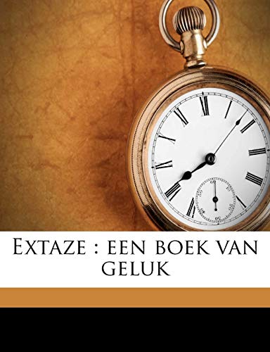 Extaze: een boek van geluk (Dutch Edition) (9781179623061) by Couperus, Louis