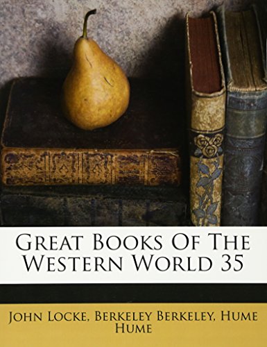 Great Books Of The Western World 35 (9781179627359) by Locke, John; Berkeley, Berkeley; Hume, Hume