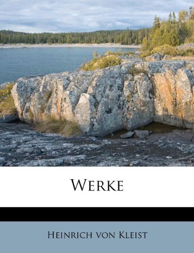 Werke (German Edition) (9781179644684) by Kleist, Heinrich Von
