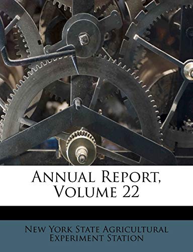 Annual Report, Volume 22 - New York State Agric