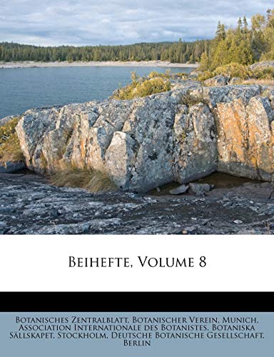 Beihefte, Volume 8 (German Edition) (9781179859064) by Zentralblatt, Botanisches; Verein, Botanischer; Munich