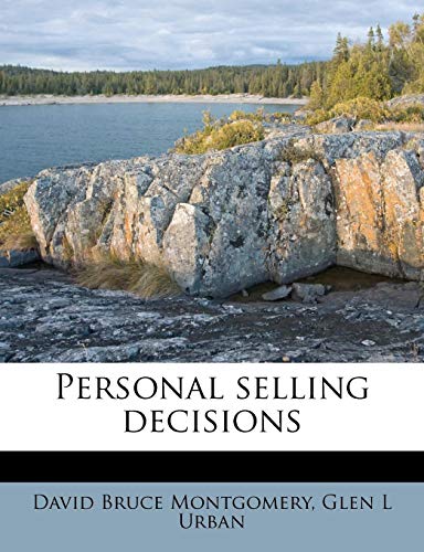 Personal selling decisions (9781179951553) by Montgomery, David Bruce; Urban, Glen L