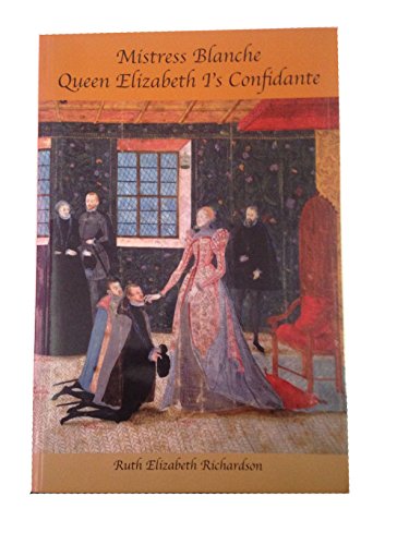 9781190439689: MISTRESS BLANCHE QEEN ELIZABETH 1'S CON - Ruth Elizabeth ...