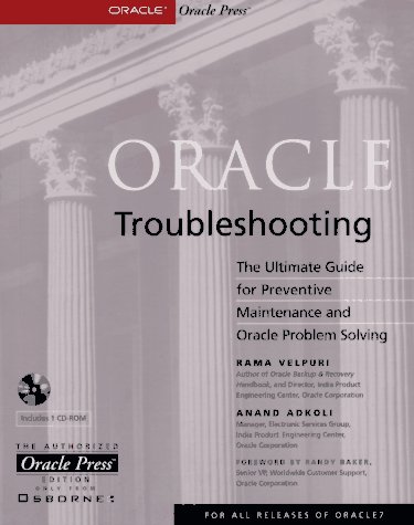 9781199000521: Oracle Troubleshooting: The Ultimate Guide for Preventive Maintenance and Oracle Problem Solving