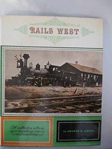 Beispielbild fr Rails West zum Verkauf von HPB-Emerald