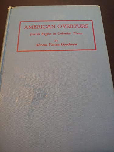 Stock image for American overture : Jewish rights in colonial times for sale by Better World Books