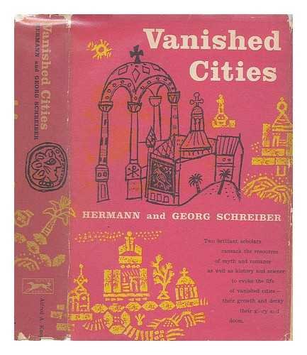 Vanished Cities (9781199057914) by Hermann Schreiber; Georg Schreiber