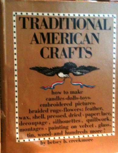 Imagen de archivo de Traditional American crafts a la venta por HPB Inc.