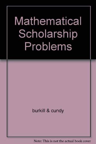 Imagen de archivo de Mathematical Scholarship Problems a la venta por ThriftBooks-Atlanta
