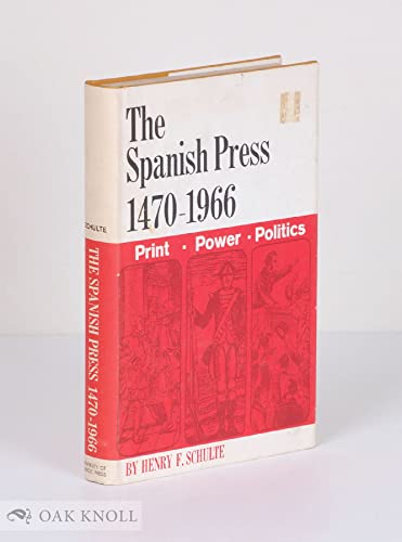 9781199122193: Spanish Press 1470 - 1966: Print, Power, and Politics.