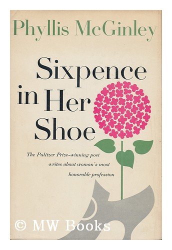 Sixpence in her shoe (A Macmillan career book) (9781199128560) by McGinley, Phyllis