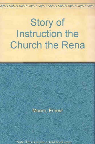 9781199161123: Story of Instruction the Church the Rena