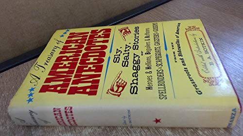 Imagen de archivo de A Treasury of American Anecdotes Sly, Salty, Shaggy Stories of Heroes and Hellions, Beguilers and Buffoons, Spellbinders and Scapegoats, Gagsters and Gossips, from the Grassroots and Sidewalks of America a la venta por Better World Books