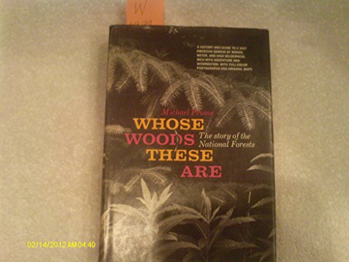 Beispielbild fr Whose Woods These Are: The Story of the National Forests zum Verkauf von Better World Books