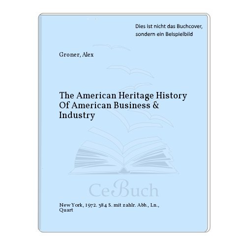 9781199181831: THE HISTORY OF AMERICAN BUSINESS AND INDUSTRY