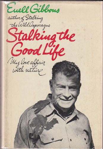 9781199205735: Stalking the Good Life: My Love Affair with Nature