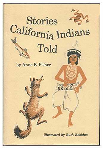 Beispielbild fr Stories California Indians told zum Verkauf von Better World Books: West