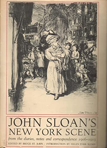 Stock image for JOHN SLOAN's New York Scene. From the diaries, notes and correspondence, 1906-1913. Introduction by Helen Farr Sloan. for sale by Better World Books: West