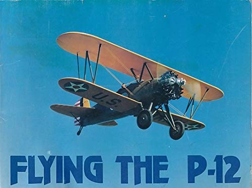 Stock image for Flying the P-12 for sale by Half Price Books Inc.