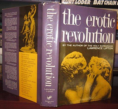 Imagen de archivo de The Erotic Revolution:An Affirmative View Of The New Morality a la venta por Orpheus Books