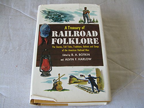 Imagen de archivo de A Treasury of Railroad Folklore a la venta por ThriftBooks-Atlanta
