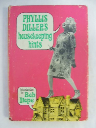 Stock image for Phyllis Diller's Housekeeping Hints for sale by Reliant Bookstore