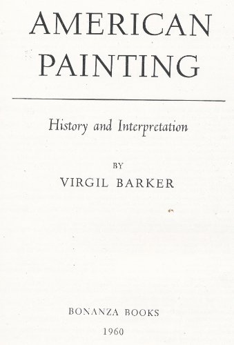 Stock image for American Painting: History and Interpretation for sale by Better World Books: West