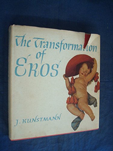 Beispielbild fr The Transformation of Eros zum Verkauf von Dufour Editions Inc.