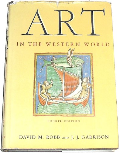 ART IN THE WESTERN WORLD (9781199430250) by David M. Robb; J.J. Garrison