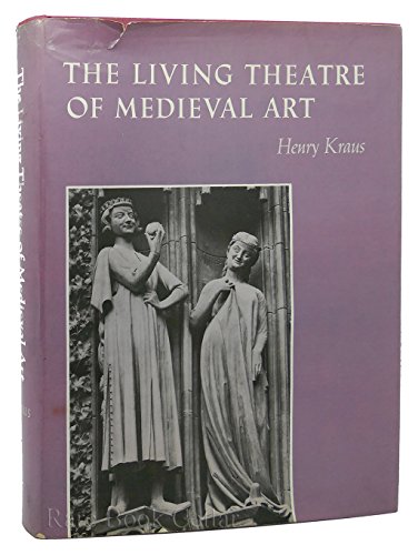 Stock image for The Living Theatre of Medieval Art for sale by Better World Books