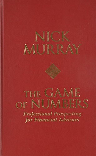 The game of numbers professional prospecting for financial advisors by 
