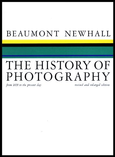 Beispielbild fr The History of Photography, from 1839 to the Present Day zum Verkauf von Daedalus Books