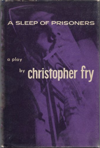 A Sleep of Prisoners (9781199470058) by Christopher Fry