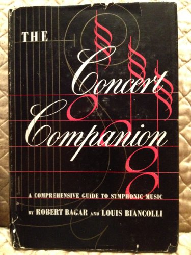 9781199531926: The Concert Companion : A Comprehensive Guide to Symphonic Music