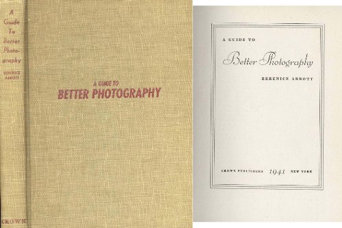 A Guide to Better Photography (9781199571861) by Berenice Abbott
