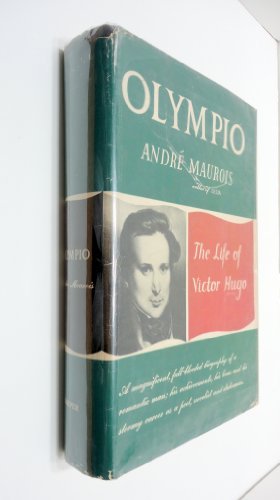 Beispielbild fr Olympio: The Life of Victor Hugo zum Verkauf von Midtown Scholar Bookstore