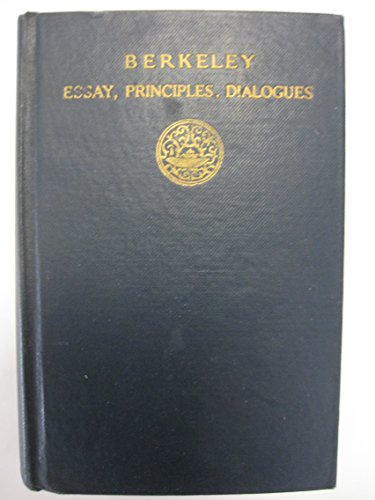 Berkeley: Essay, principles, dialogues, With selections from other writings (The Modern student's library. [Philosophy series]) (9781199629524) by Berkeley, George