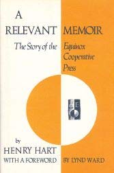 A Relevant Memoir: The Story of the Equinox Cooperative Press (9781199630322) by Hart, Henry