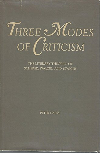 9781199657862: Three Modes of Criticism, the Literary Theorieis of Scherer, Walzel, and Staiger