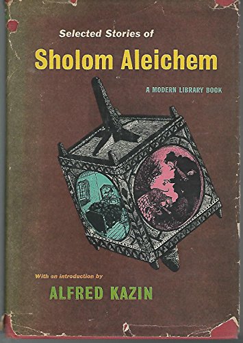 Beispielbild fr Selected Stories of Sholom Aleichem (The Modern Library of the World's Best Books) zum Verkauf von Better World Books