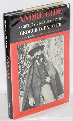 9781199749321: Andre Gide; a critical biography [by] George D. Painter