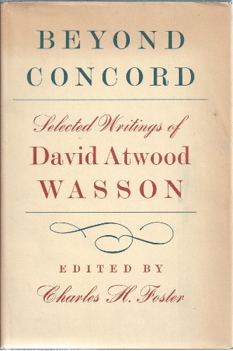 Stock image for Beyond Concord: Selected Writings of David Atwood Wasson for sale by Sutton Books