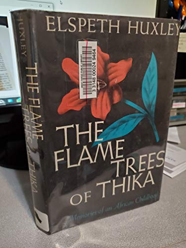 9781199769527: The flame trees of Thika: Memories of an African childhood