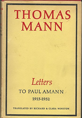 Stock image for Thomas Mann: Letters To Paul Amann 1915-1952 for sale by Better World Books