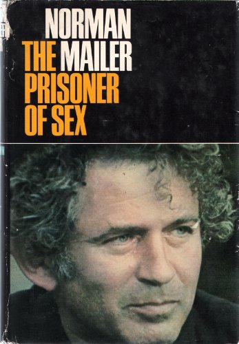9781199794680: The Prisoner of Sex by Norman Mailer (1971-01-03)