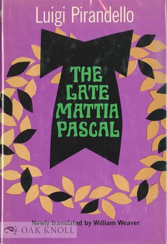 The late Mattia Pascal (9781199816153) by Pirandello, Luigi