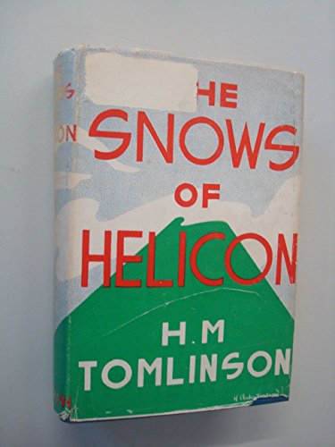 The Snows of Helicon (9781199841308) by Tomlinson, H. M.