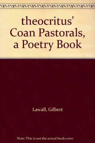 Imagen de archivo de theocritus' Coan Pastorals, a Poetry Book [Hardcover] Lawall, Gilbert a la venta por GridFreed