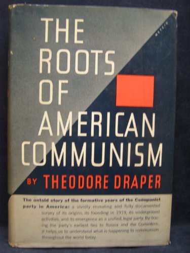 9781199992345: The roots of American communism (Communism in American life series)